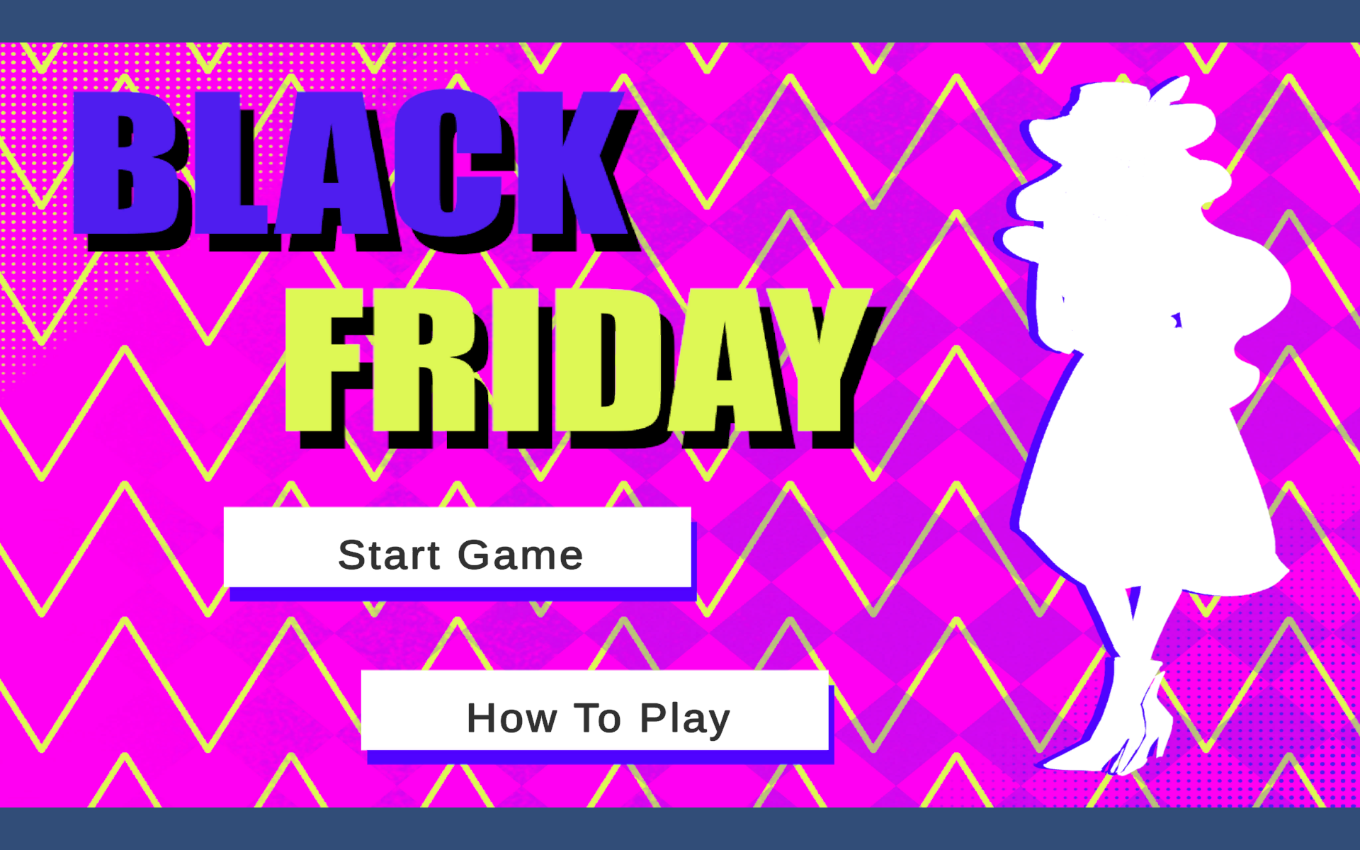 Black Friday start menu with Start Game and How To Play buttons